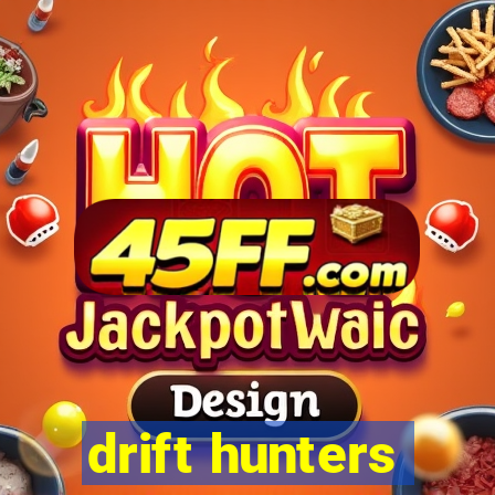 drift hunters
